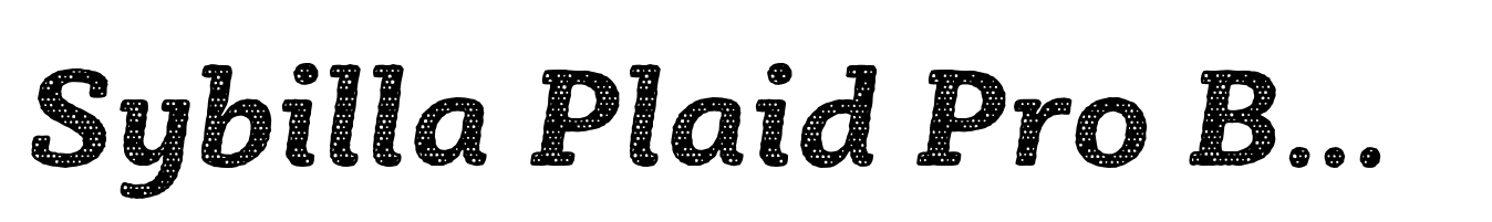Sybilla Plaid Pro Bold Italic